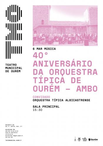 Orquestra Típica de Ourém: 40º aniversário assinalado com espectáculo
