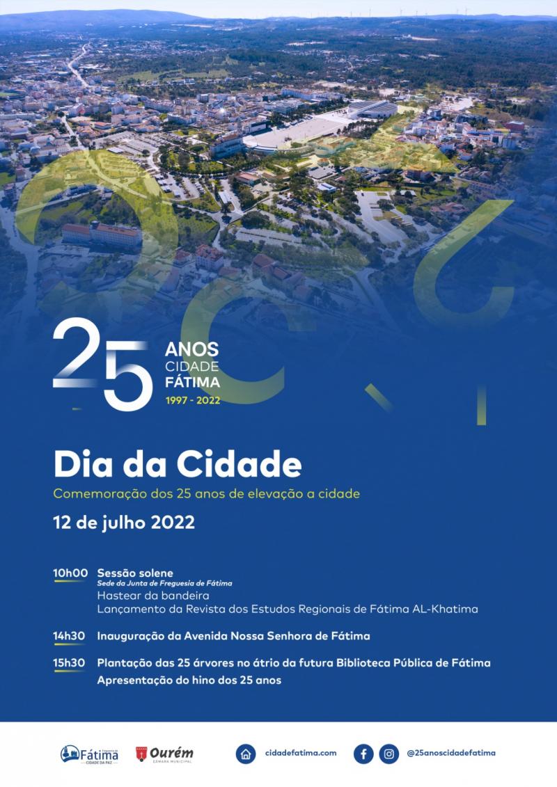 Dia da Cidade de Fátima - Programa comemorativo dos 25 anos de cidade 