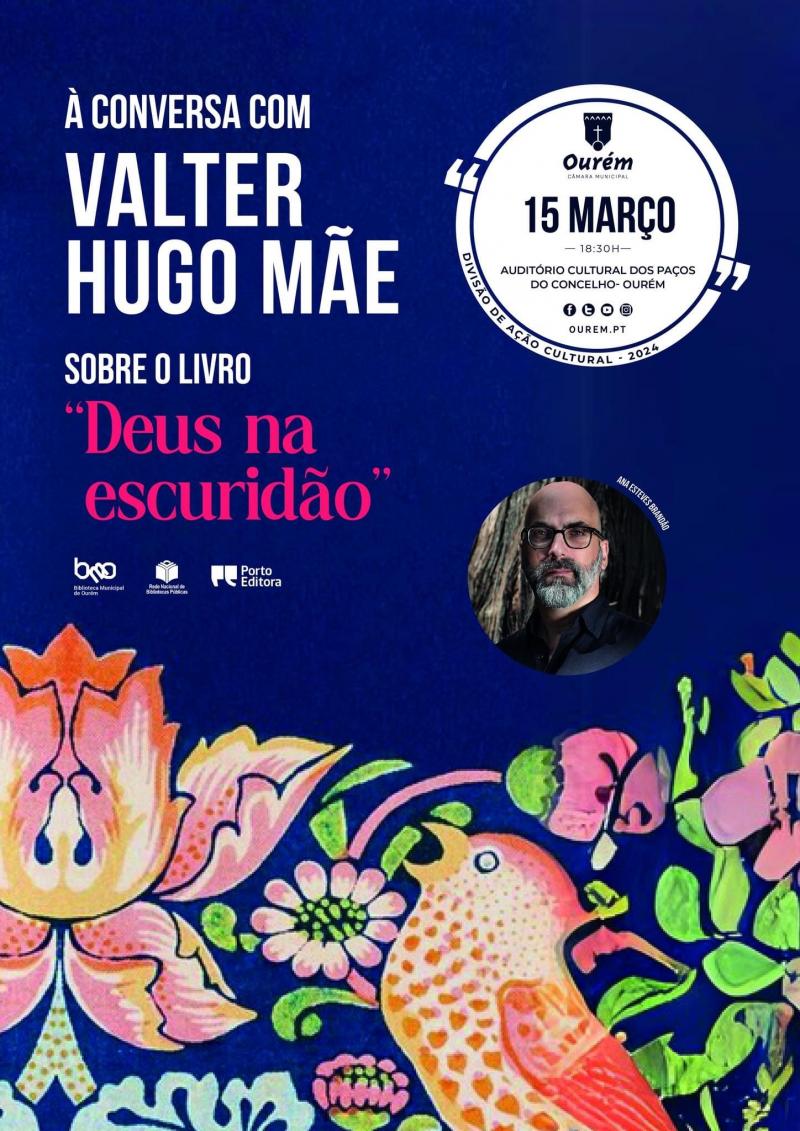 Valter Hugo Mãe apresenta “Deus na Escuridão” em Ourém